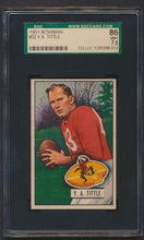 Load image into Gallery viewer, 1951 Bowman Football #32 Y. A. Tittle HOF SGC 7.5 NM+

