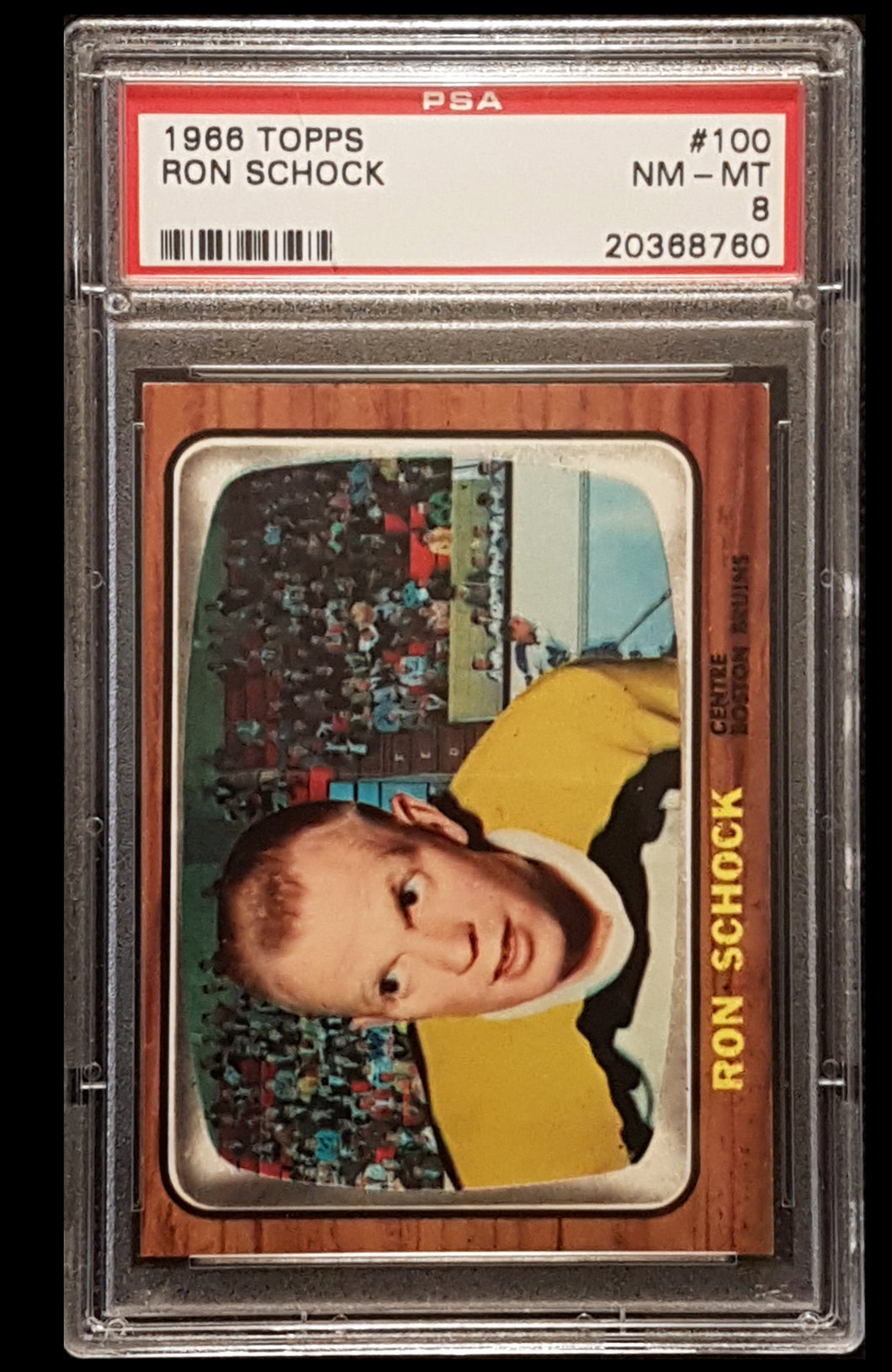 1966 Topps Hockey Ron Schock #100 - Last Card In Set - PSA 8 (Tough To Find)